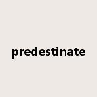 predestinate是什么意思