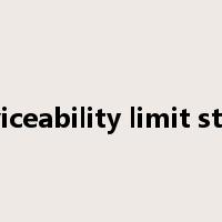 serviceability limit states是什么意思
