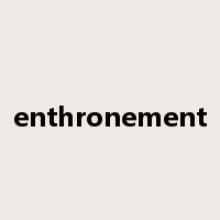 enthronement是什么意思