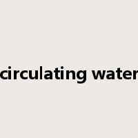 circulating water是什么意思