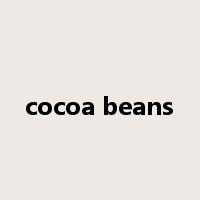 cocoa beans是什么意思