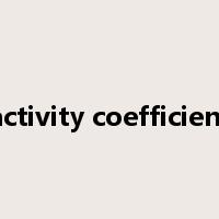 activity coefficient是什么意思