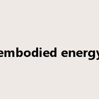 embodied energy是什么意思