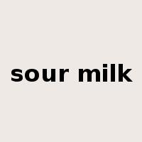 sour milk是什么意思