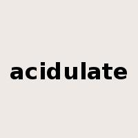 acidulate是什么意思