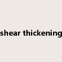 shear thickening是什么意思
