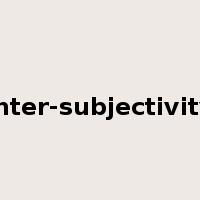inter-subjectivity是什么意思