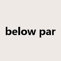 below par是什么意思