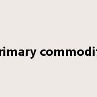 primary commodity是什么意思