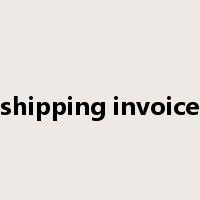 shipping invoice是什么意思