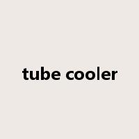 tube cooler是什么意思