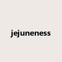 jejuneness是什么意思