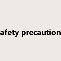 safety precautions是什么意思