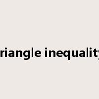 triangle inequality是什么意思