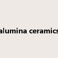 alumina ceramics是什么意思
