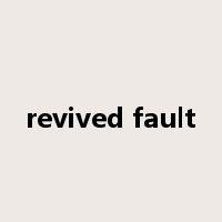 revived fault是什么意思