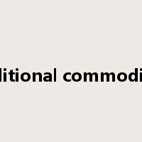 traditional commodities是什么意思