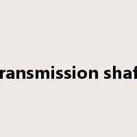 transmission shaft是什么意思