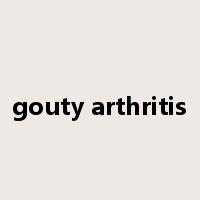 gouty arthritis是什么意思