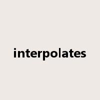interpolates是什么意思