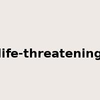 life-threatening是什么意思