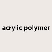 acrylic polymer是什么意思
