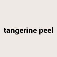 tangerine peel是什么意思