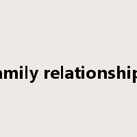 family relationships是什么意思