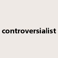 controversialist是什么意思
