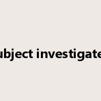 subject investigated是什么意思