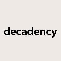 decadency是什么意思