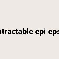 Intractable epilepsy是什么意思