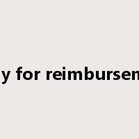 apply for reimbursement是什么意思