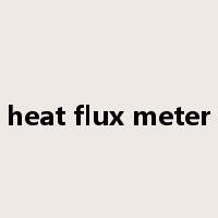 heat flux meter是什么意思