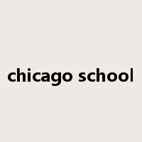 chicago school是什么意思