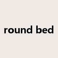 round bed是什么意思