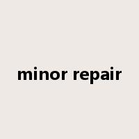 minor repair是什么意思