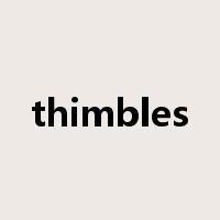 thimbles是什么意思