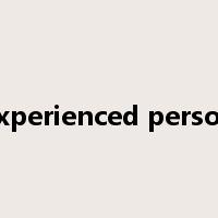 experienced person是什么意思