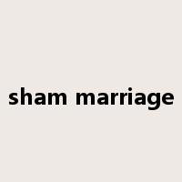 sham marriage是什么意思