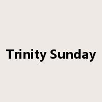 Trinity Sunday是什么意思