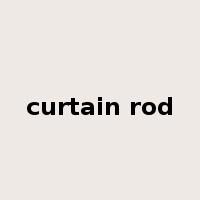 curtain rod是什么意思