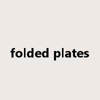 folded plates是什么意思