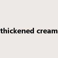 thickened cream是什么意思