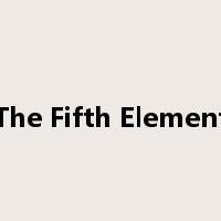 The Fifth Element是什么意思