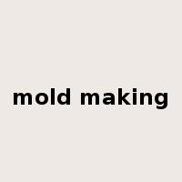 mold making是什么意思