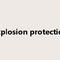 explosion protection是什么意思
