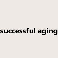 successful aging是什么意思