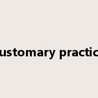 customary practice是什么意思