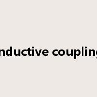 inductive coupling是什么意思